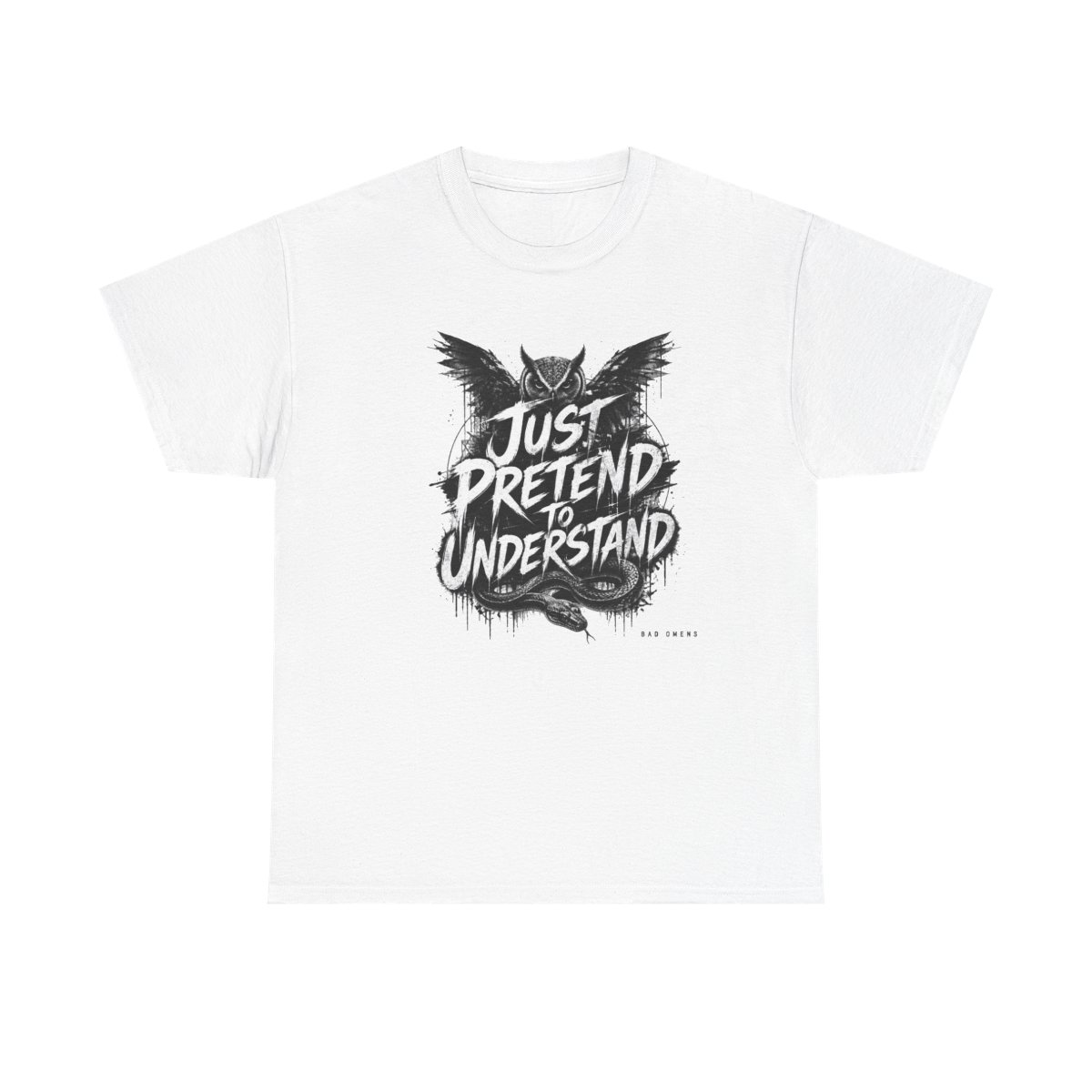 Bad Omens "Just Pretend to Understand" Unisex Tee
