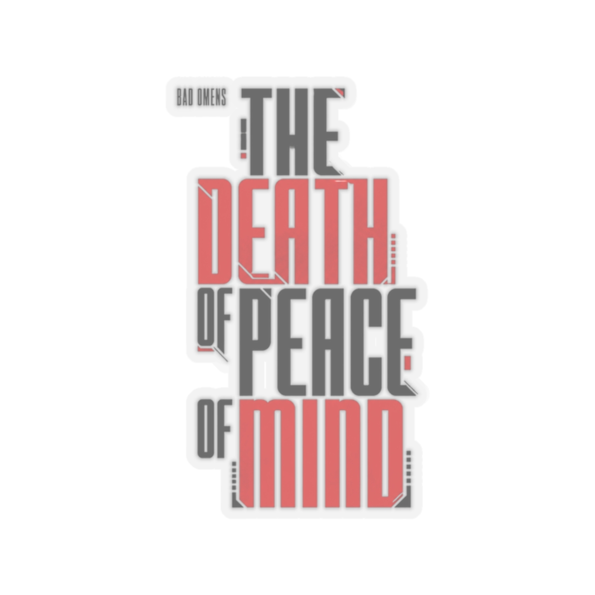 Bad Omens "The Death of Peace of Mind" Sticker