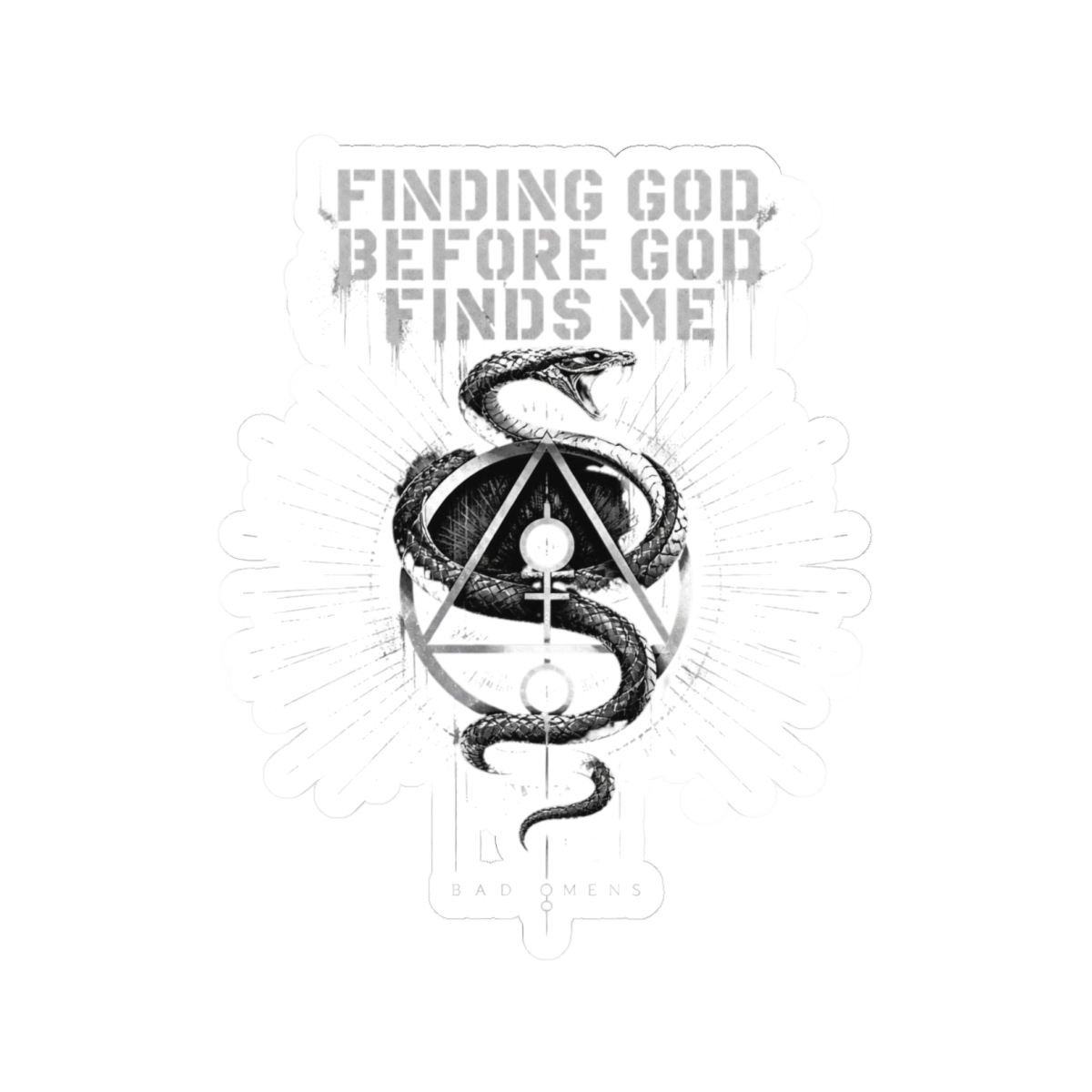 Bad Omens "FINDING GOD BEFORE GOD FINDS ME" Sticker