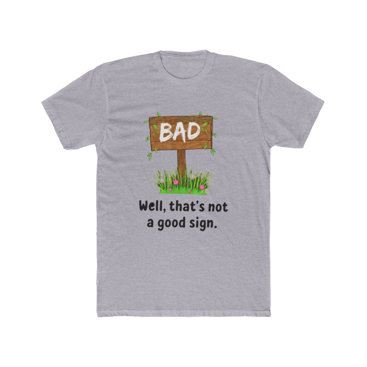 Well That's Not A Good Sign Bad Omen Bad Signpo T Shirt | Bad Omens - alternate angle 3, merchandise