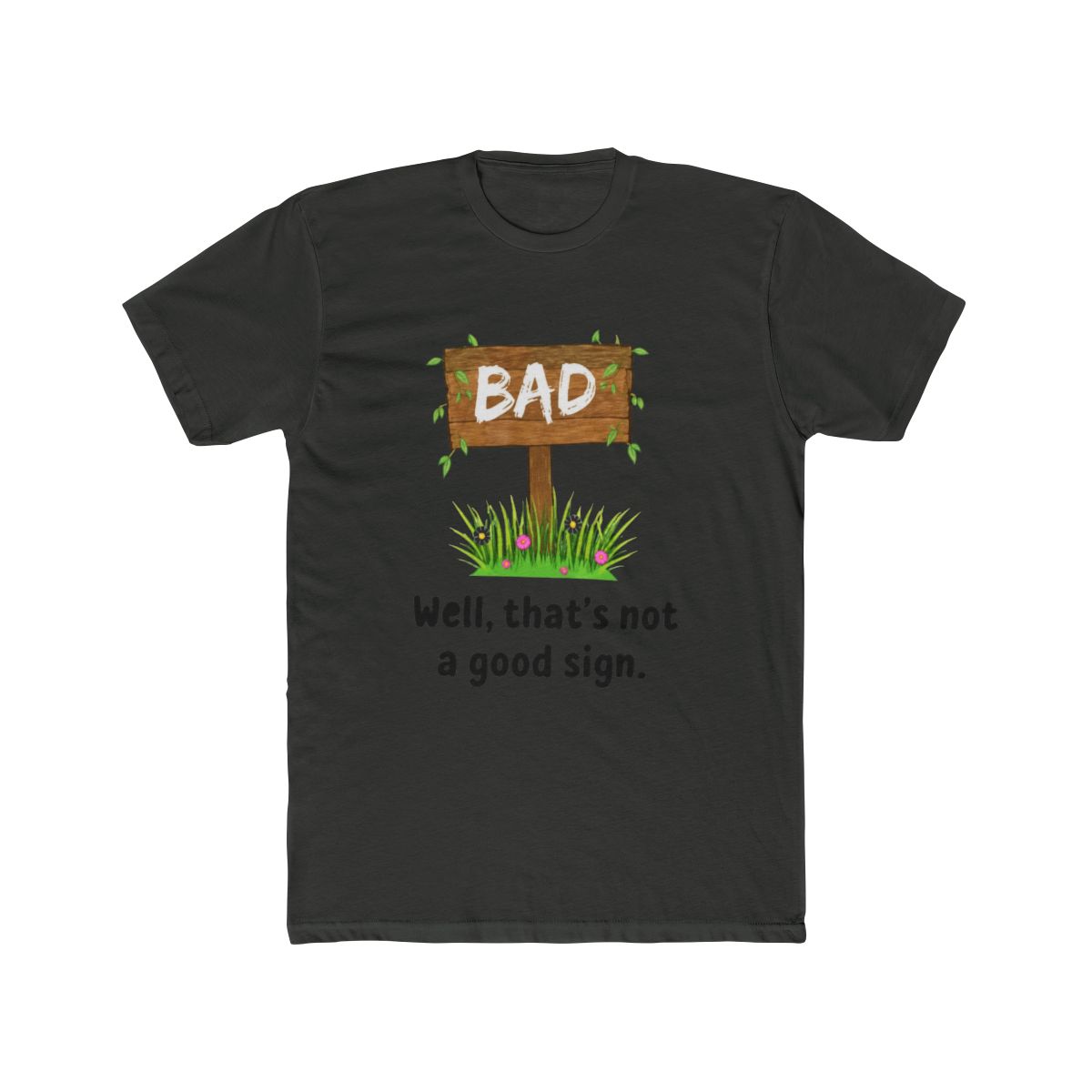 Well That's Not A Good Sign Bad Omen Bad Signpo T Shirt | Bad Omens - alternate angle 5, merchandise