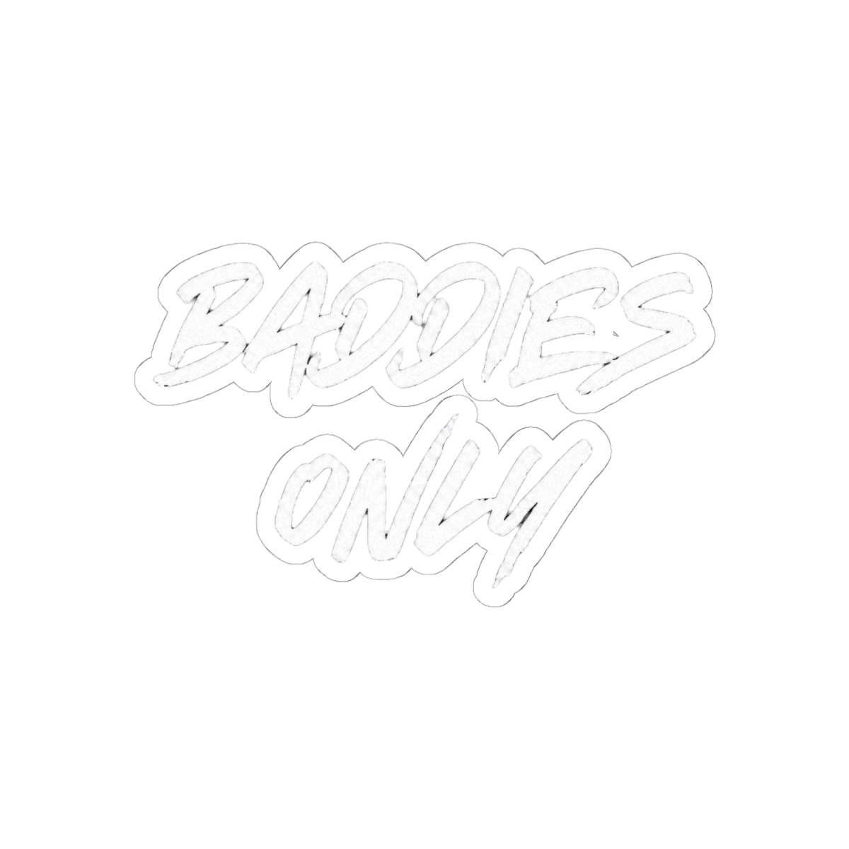 Baddies only Sticker - Vinyl Sticker for car, Truck, and Van Bumper - Indoor and Outdoor use for wall Sticker - White - VC 412 | Bad Omens — official Bad Omens Stickers